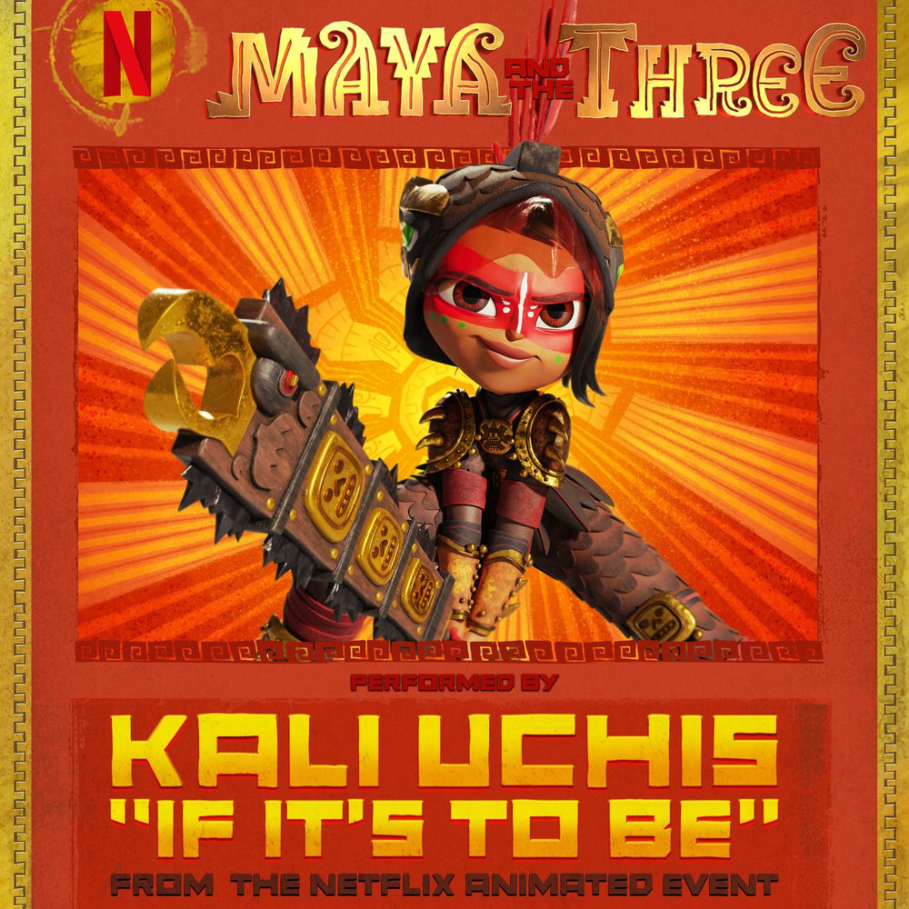 Portada de If It's To Be (From "Maya And The Three" - A Netflix Animated Event)