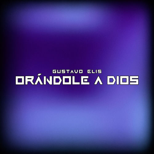 Portada de ORÁNDOLE A DIOS