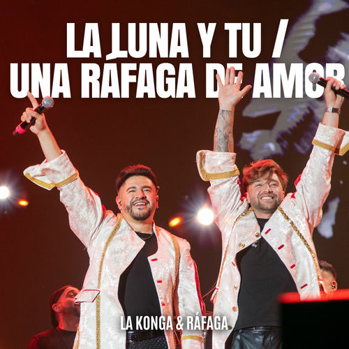 Portada de La Luna y Tú / Una Ráfaga de Amor (En Vivo Estadio Vélez)