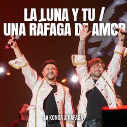 Portada de La Luna y Tú / Una Ráfaga de Amor (En Vivo Estadio Vélez)