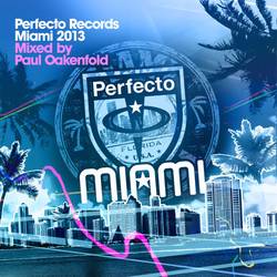 Portada de Perfecto Records Miami 2013 (Mixed By Paul Oakenfold)