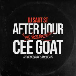 Portada de CEE GOAT #37 AFTER HOUR THE MIXTAPE