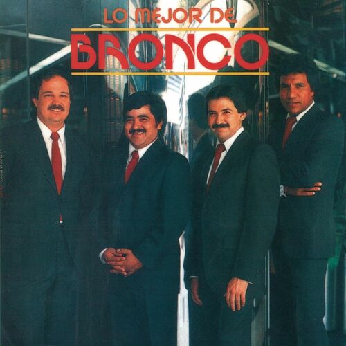 Portada de Lo Mejor De Bronco