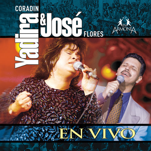 Portada de Yadira Coradin & José Flores (En Vivo)
