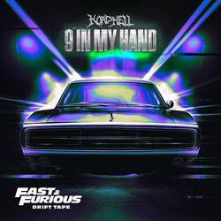 Portada de 9 In My Hand (Fast & Furious: Drift Tape/Phonk Vol 1)