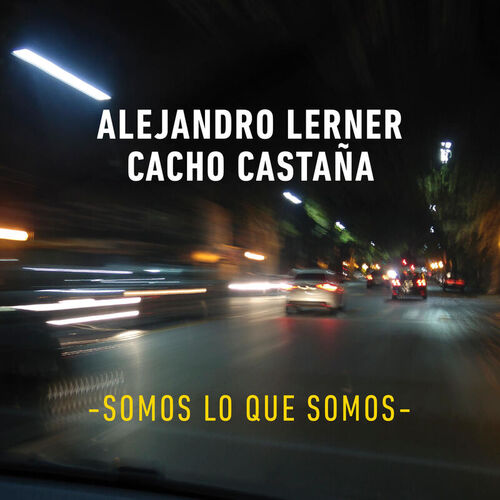 Portada de Somos Lo Que Somos (with Cacho Castaña)