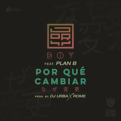 Portada de Por Que Cambiar (feat. Plan B)