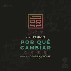 Portada de Por Que Cambiar (feat. Plan B)