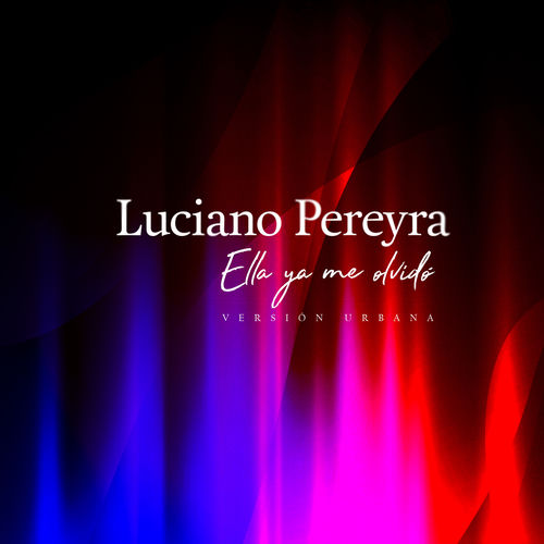 Portada de Ella Ya Me Olvido (Versión Urbana)