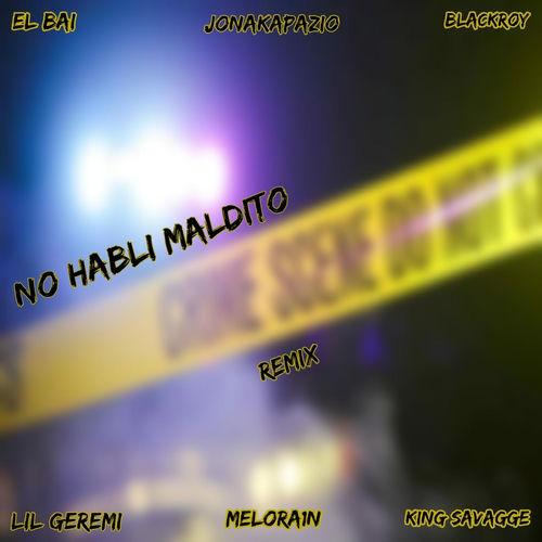 Portada de No Habli Maldito (Remix)
