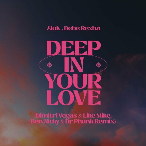 Portada de Deep In Your Love (Dimitri Vegas & Like Mike, Ben Nicky & Dr Phunk Remix)
