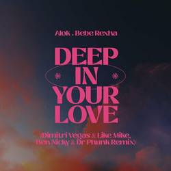 Portada de Deep In Your Love (Dimitri Vegas & Like Mike, Ben Nicky & Dr Phunk Remix)