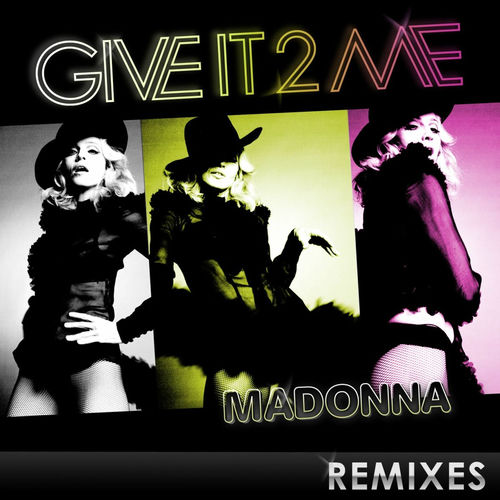 Portada de Give It 2 Me - The Remixes