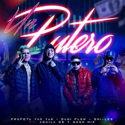 Portada de Un Putero (feat. Aguila DS & Gogo Mix)