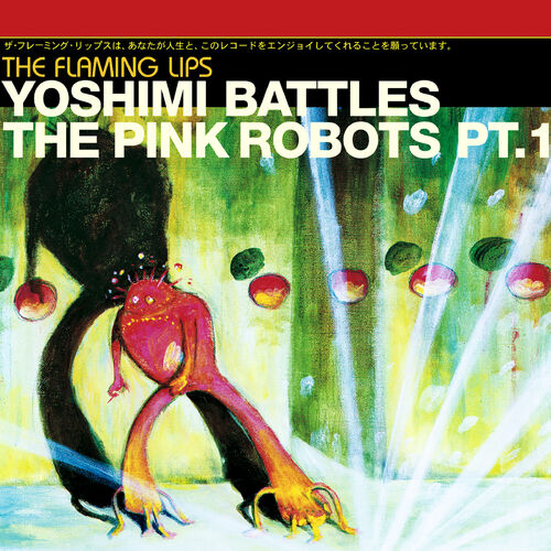 Portada de Yoshimi Battles the Pink Robots, Pt. 1