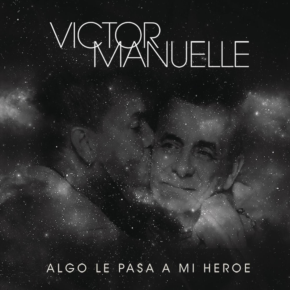 Portada de Algo Le Pasa a Mi Héroe (Canción a Mi Papá)
