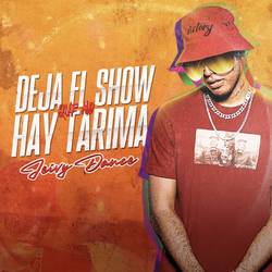 Portada de Deja el Show Que No Hay Tarima