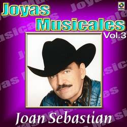 Portada de Joyas Musicales: Lo Norteño De Joan Sebastian, Vol. 3