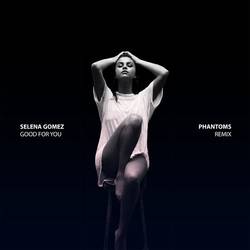 Portada de Good For You (Phantoms Remix)