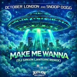 Portada de Make Me Wanna (DJ Green Lantern Remix)