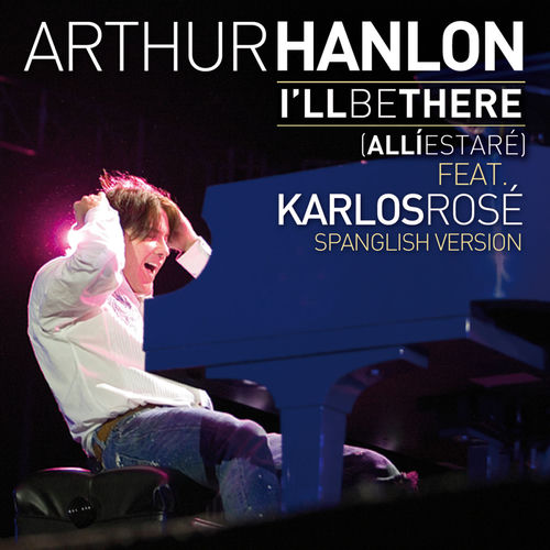 Portada de I´ll Be There (Allí Estaré) (Spanglish Version)