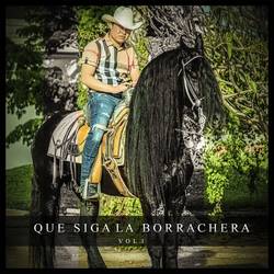 Portada de Que Siga la Borrachera, Vol. 1