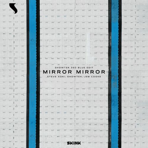 Portada de Mirror Mirror (Showtek 360 Blue Edit)