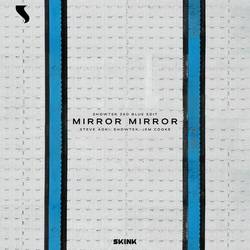 Portada de Mirror Mirror (Showtek 360 Blue Edit)