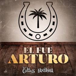 Portada de El Fue Arturo (En Vivo)