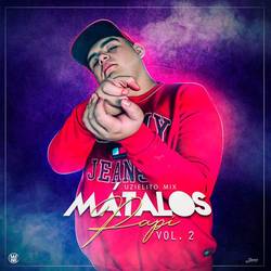 Portada de Mátalos Papi, Vol. 2