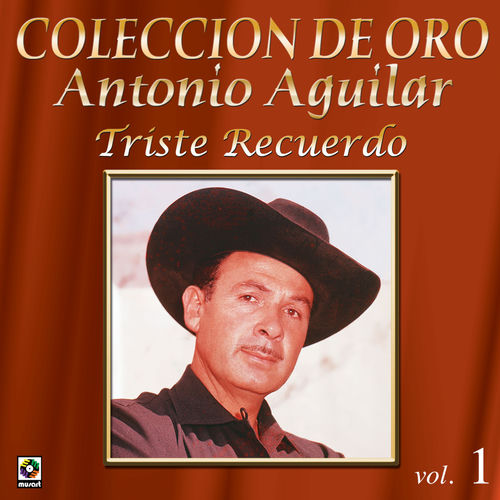 Portada de Colección de Oro: Norteño – Vol. 1, Triste Recuerdo