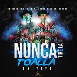 Portada de Nunca Tire La Toalla (En Vivo)
