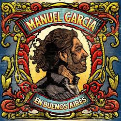 Portada de Manuel García en Buenos Aires (En Vivo)
