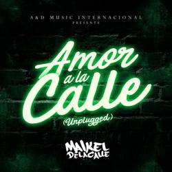 Portada de Amor a la Calle (Unplugged)