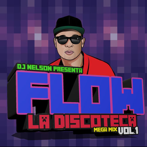 Portada de Flow la Discoteca Mega Mix, Vol.1