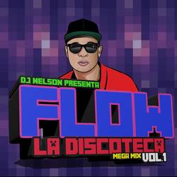 Portada de Flow la Discoteca Mega Mix, Vol.1