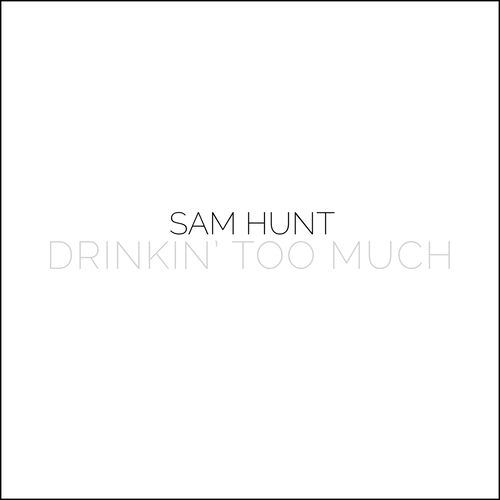 Portada de Drinkin' Too Much