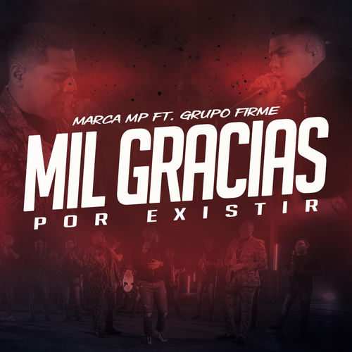 Portada de Mil Gracias Por Existir (feat. Grupo Firme)