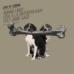 Portada de Ámame lindo (Oda a la antropofagia) [feat. Andie Gago]