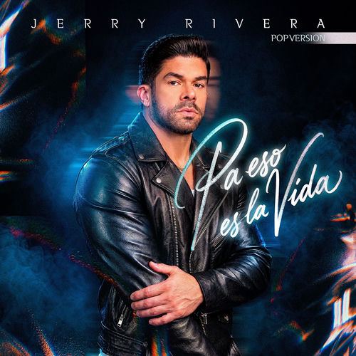 Portada de Pa' Eso Es La Vida (Pop Version)