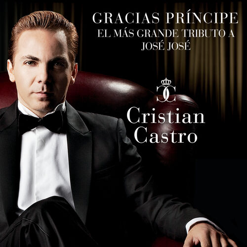 Portada de Gracias Príncipe, El Más Grande Tributo A José José