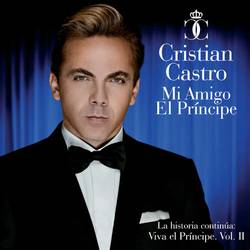 Portada de Mi Amigo El Príncipe (La Historia Continúa: Viva El Príncipe Vol II)