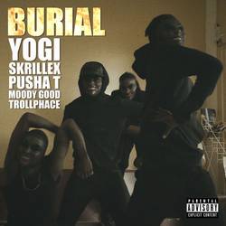 Portada de Burial (feat. Pusha T, Moody Good, TrollPhace)