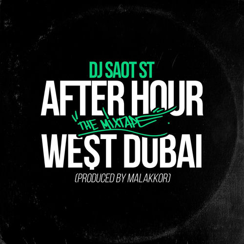 Portada de WE$T DUBAI #21 AFTER HOUR THE MIXTAPE