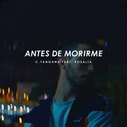 Portada de Antes de Morirme (feat. ROSALÍA)