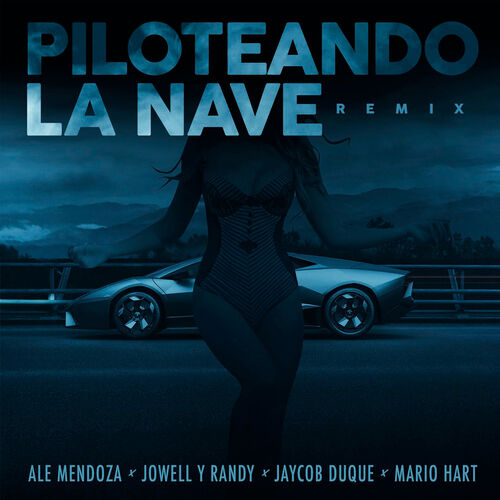 Portada de Piloteando la Nave Remix (feat. Jaycob Duque)