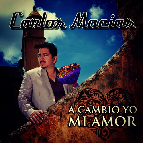 Portada de A Cambio Yo Mi Amor