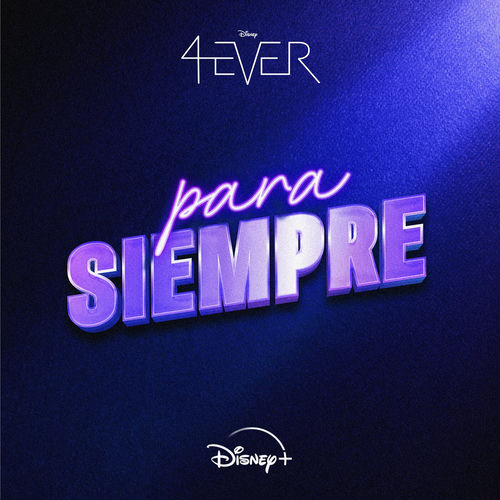 Portada de Para siempre (De "4Ever" I Disney+)