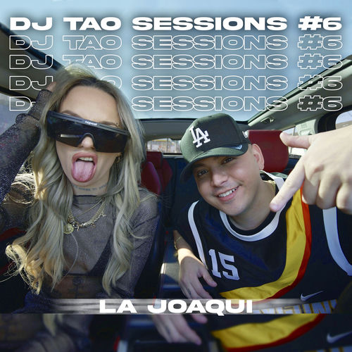 Portada de LA JOAQUI | DJ TAO Turreo Sessions #6
