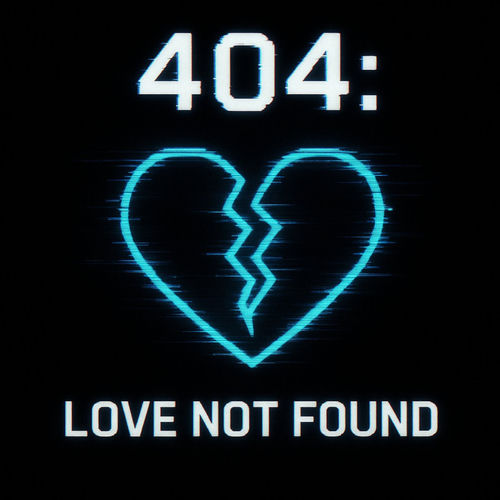 Portada de 404: LOVE NOT FOUND